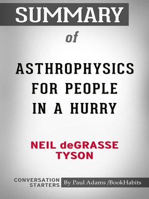 cover image of Summary of Astrophysics for People in a Hurry